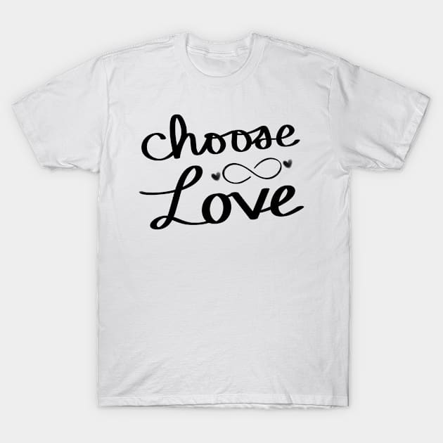 Choose Love T-Shirt by Strong with Purpose